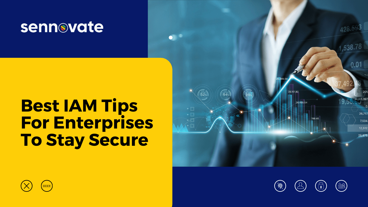 Best IAM Tips For Enterprise 2021