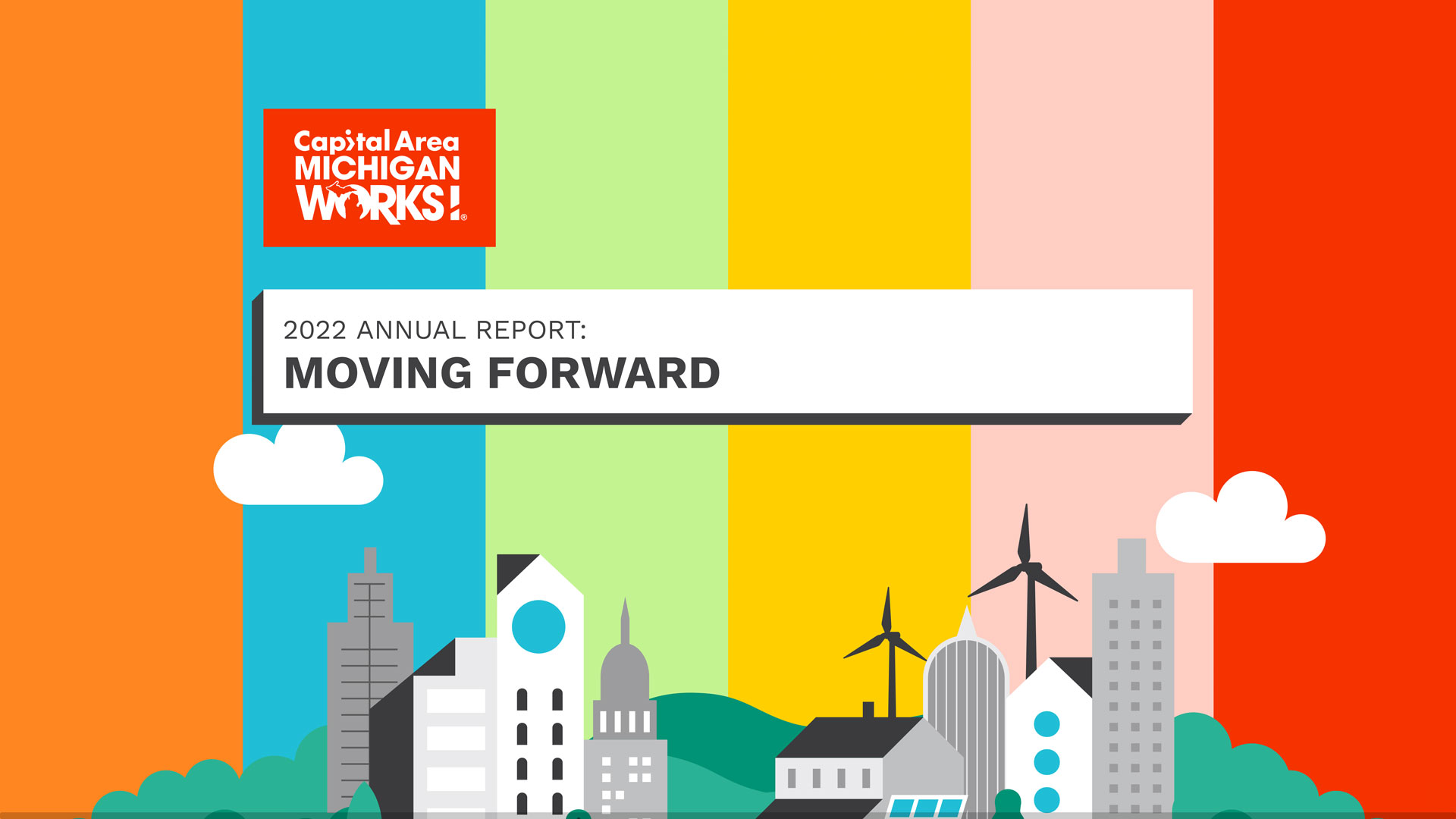 CAMW! Capital Area Michigan Works! 2022 Annual Report
