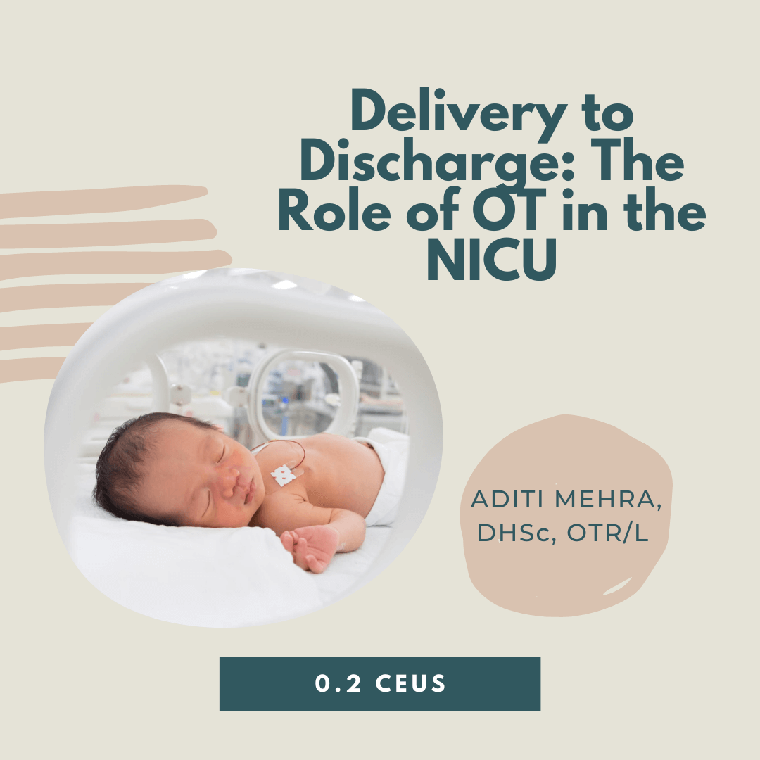 Delivery to Discharge The Role of OT in the NICU SensationalBrain