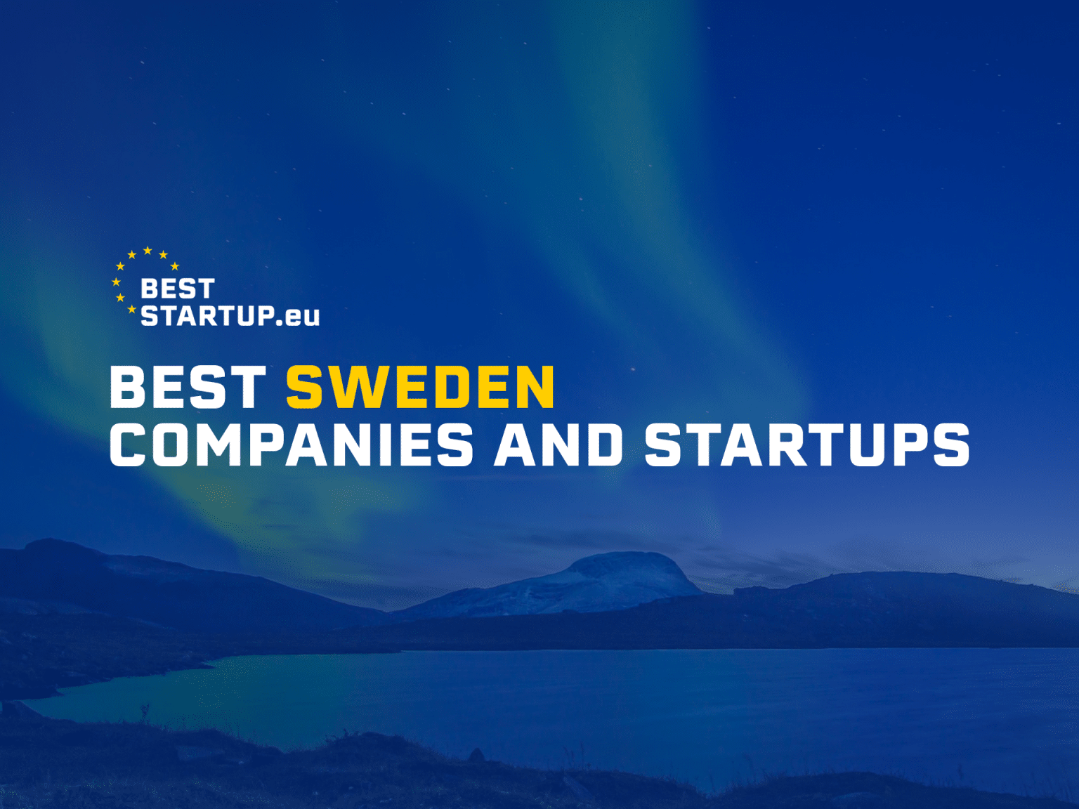 101 Top Industrial Startups and Companies in Sweden (2021