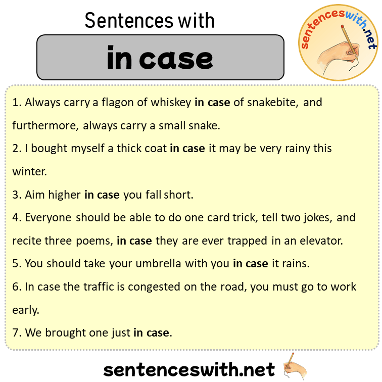 Sentences with in case, Sentences about in case in English