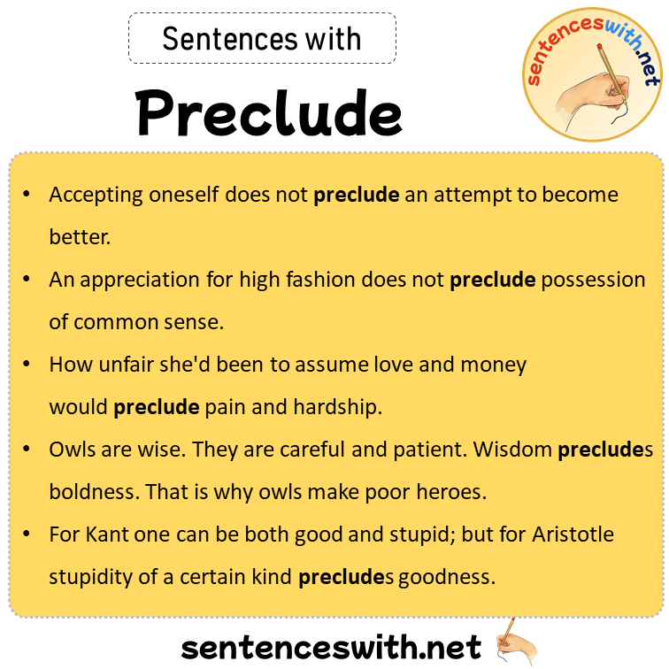 Sentences with Preclude, Sentences about Preclude