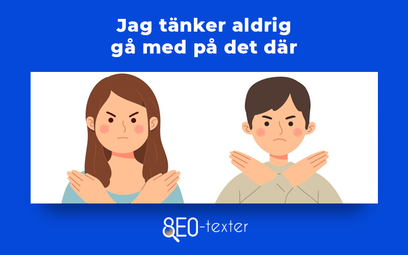 Aldrig eller alldrig vad är rätt? SEOtexter.se