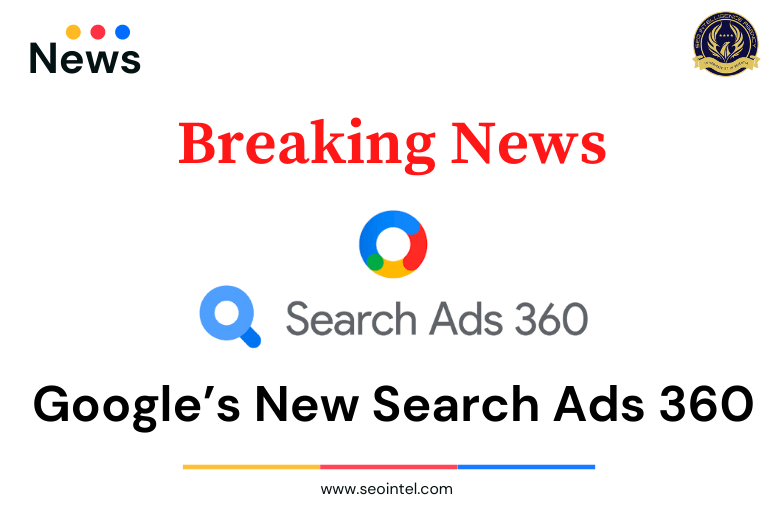 Google’s New Search Ads 360 SEOIntel