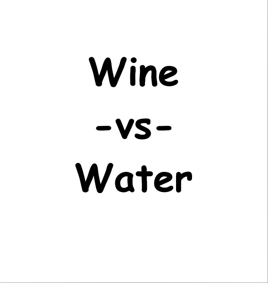 Wine vs Water