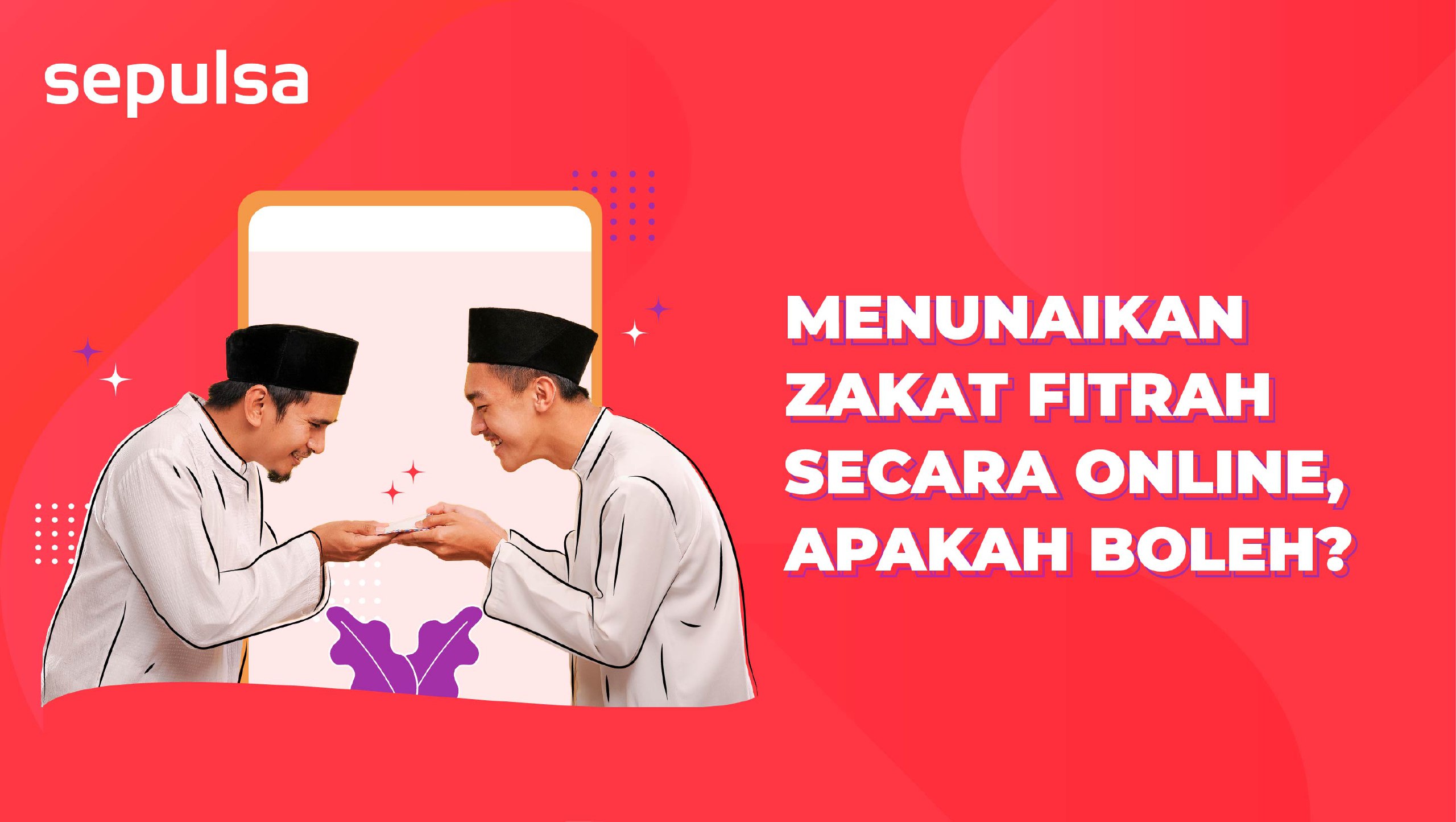 Apakah Boleh dan Sah Bayar Zakat Online? Ini Dia Jawabannya! Sepulsa