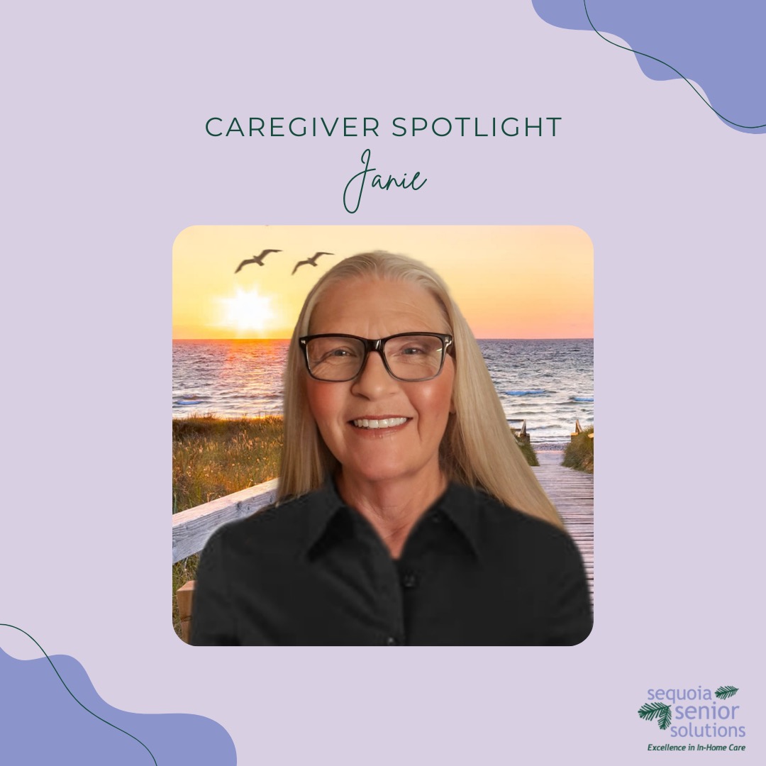 Caregiver Spotlight Janie Sequoia Senior Solutions