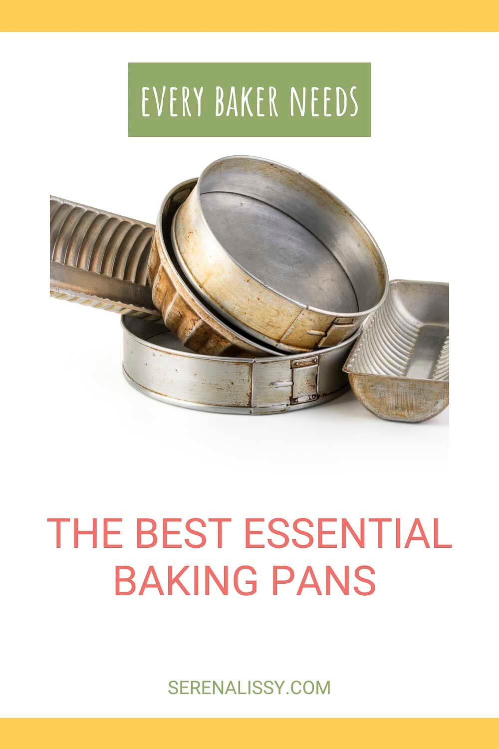 The Best Essential Baking Pans To Stock In Your Kitchen Serena Lissy