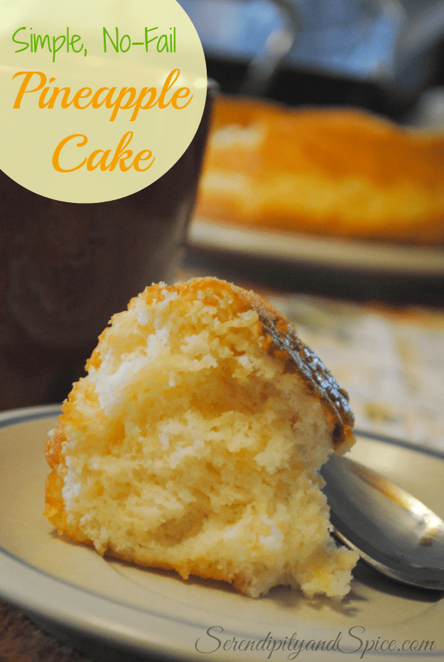 The Easiest NoFail Pineapple Cake On Earth! Serendipity and Spice Embracing Life with