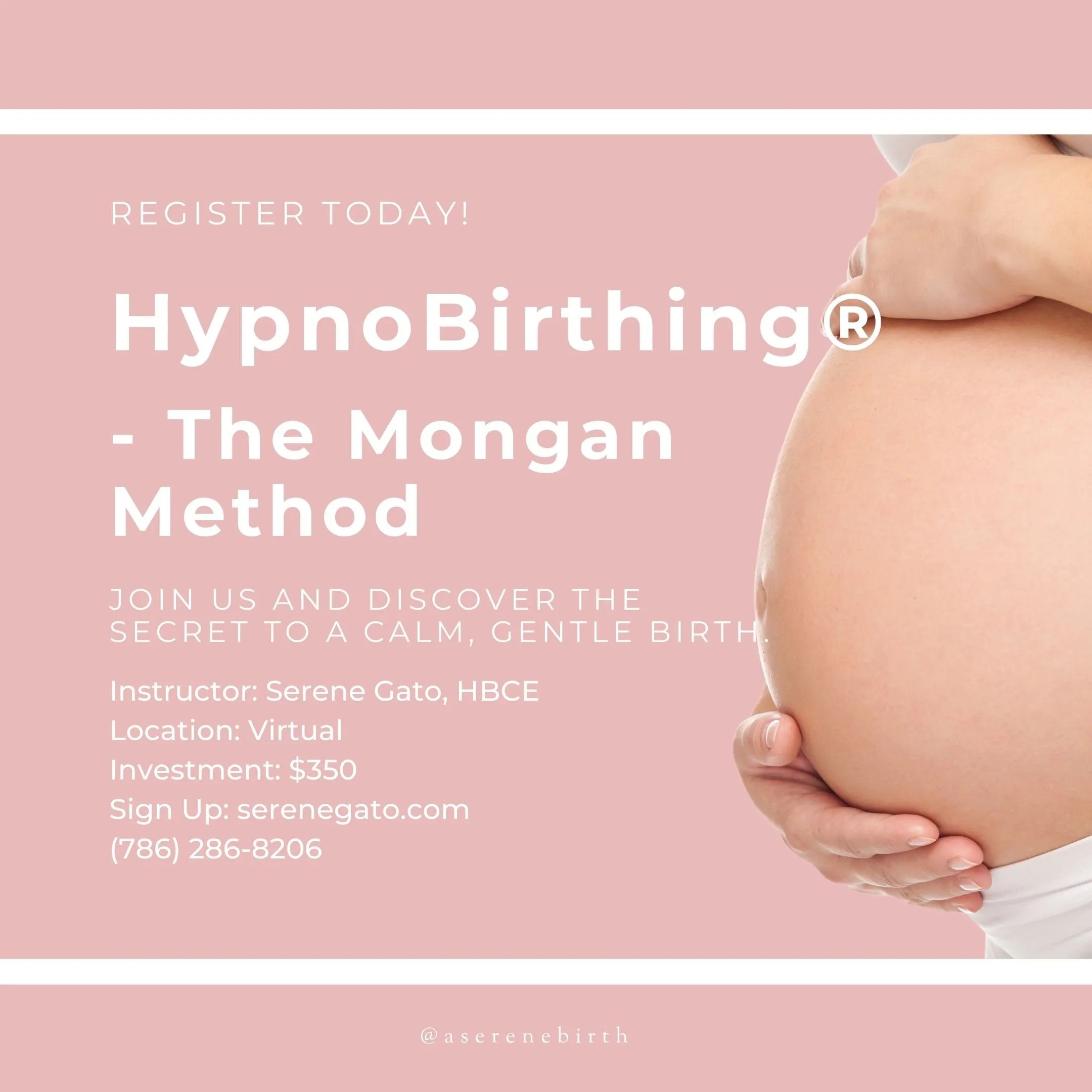 HypnoBirthing® The Mongan Method Sign Up Today!