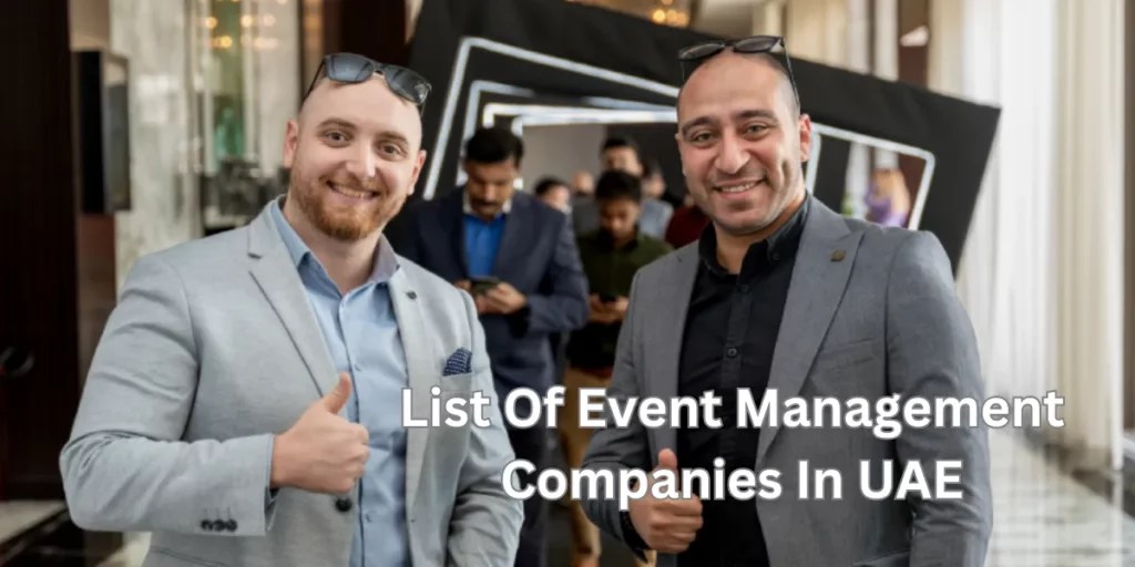 Top Event Management Companies in UAE Expertise for Events