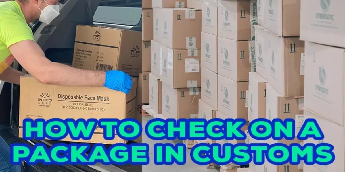 How To Check On A Package In Customs