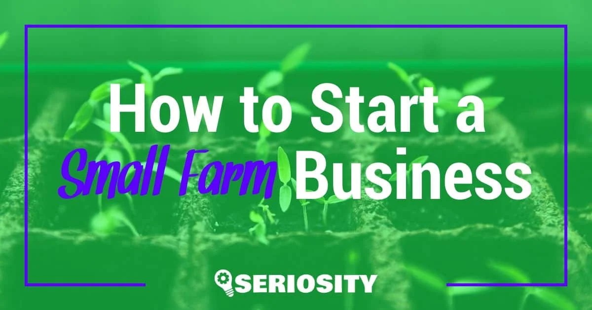 How to Start a Small Farm Business Essential Steps for Success