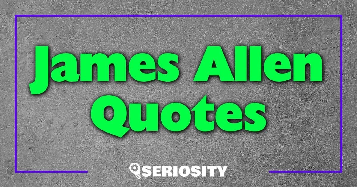 James Allen Quotes Insightful Wisdom for Daily Life