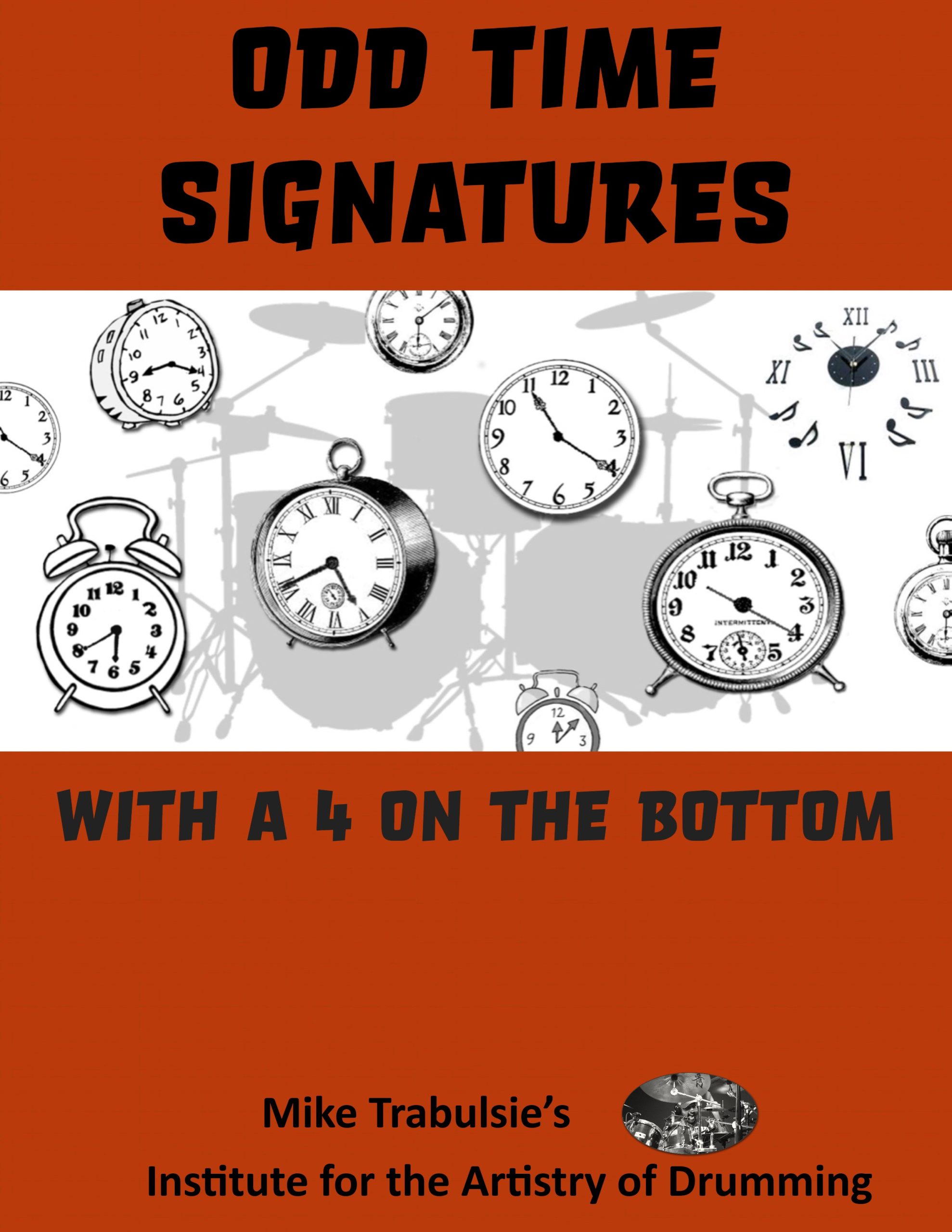 Odd Time Signatures Mike Trabulsie's Institute for the Artistry of