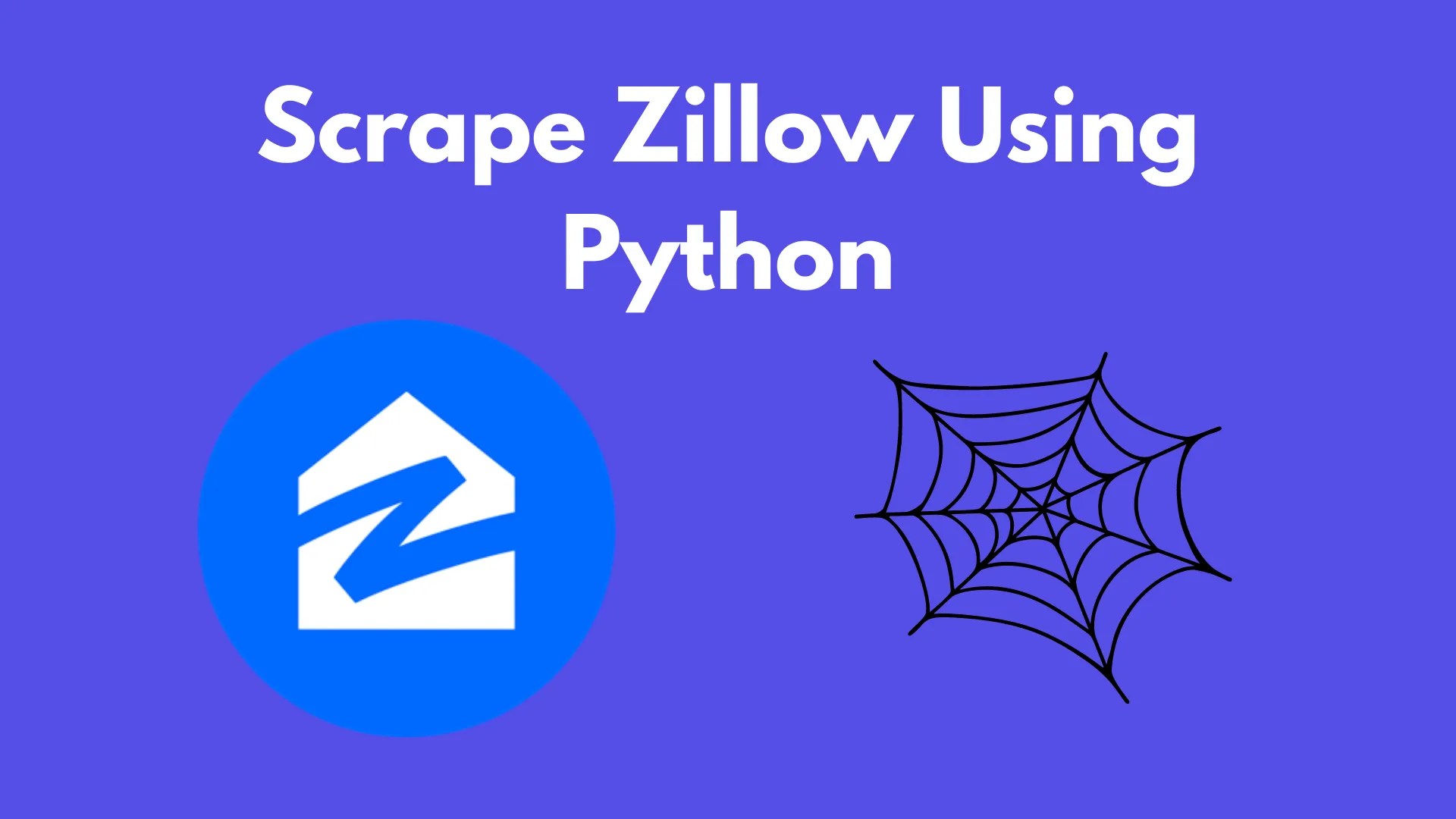 Scrape Zillow Using Python in 2024 Serpdog