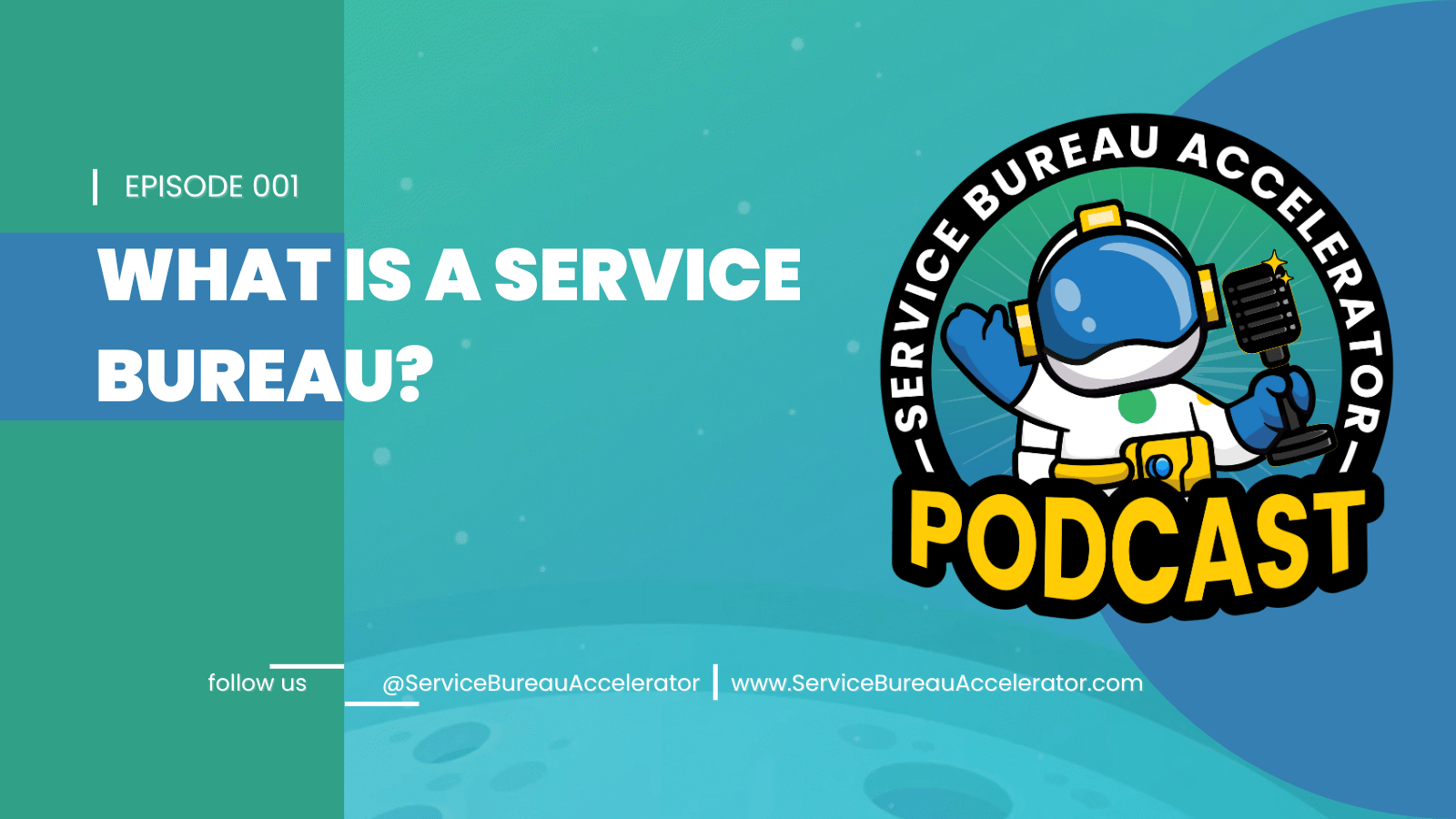 What is a Service Bureau? Service Bureau Accelerator Podcast E1