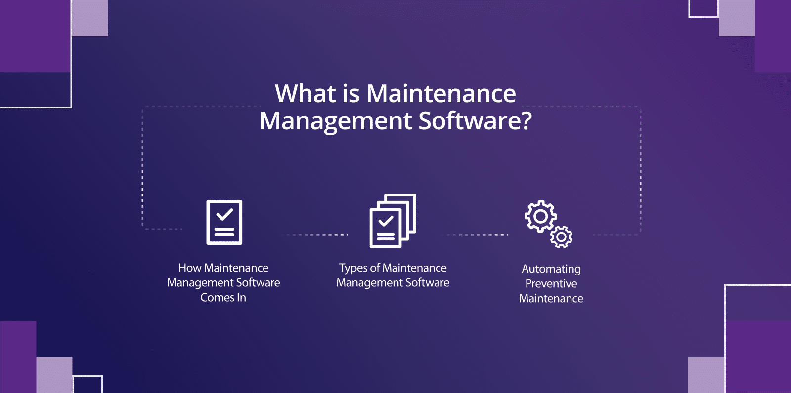What is Maintenance Management Software? (The Ultimate Guide