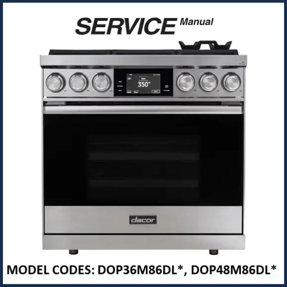 Dacor DOP36M86DLS Service Manual Access Now