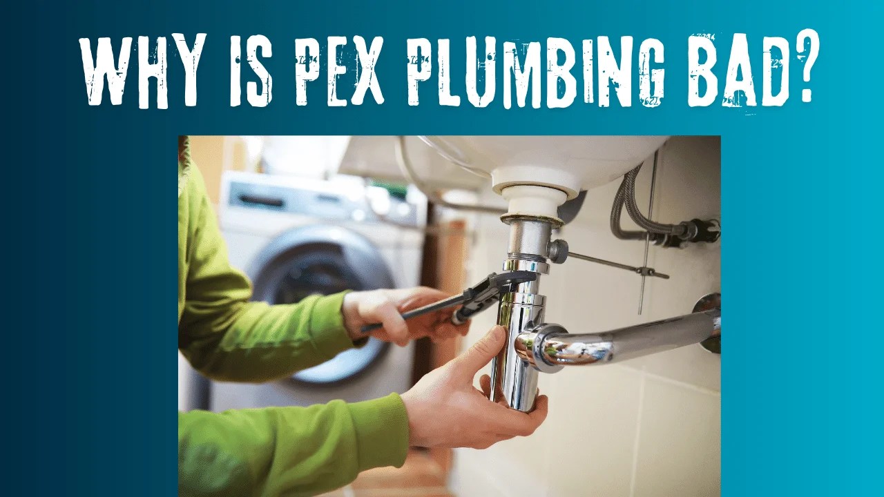 Pex Plumbing Concerns & Limitations.