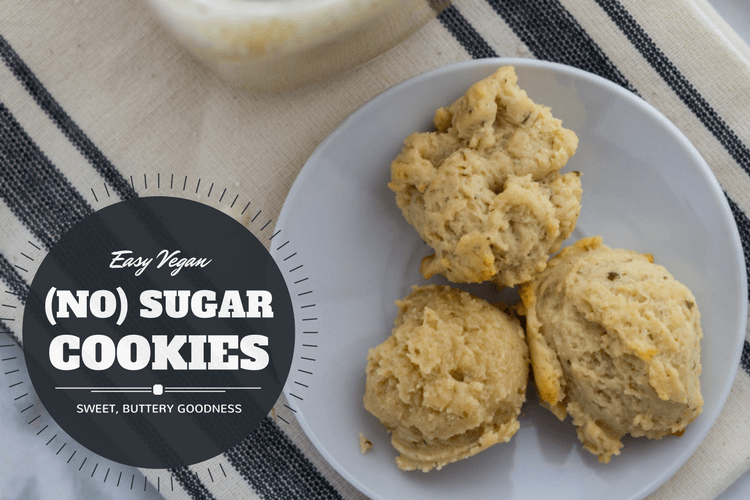 Easy Vegan (No) Sugar Cookies Serving Realness