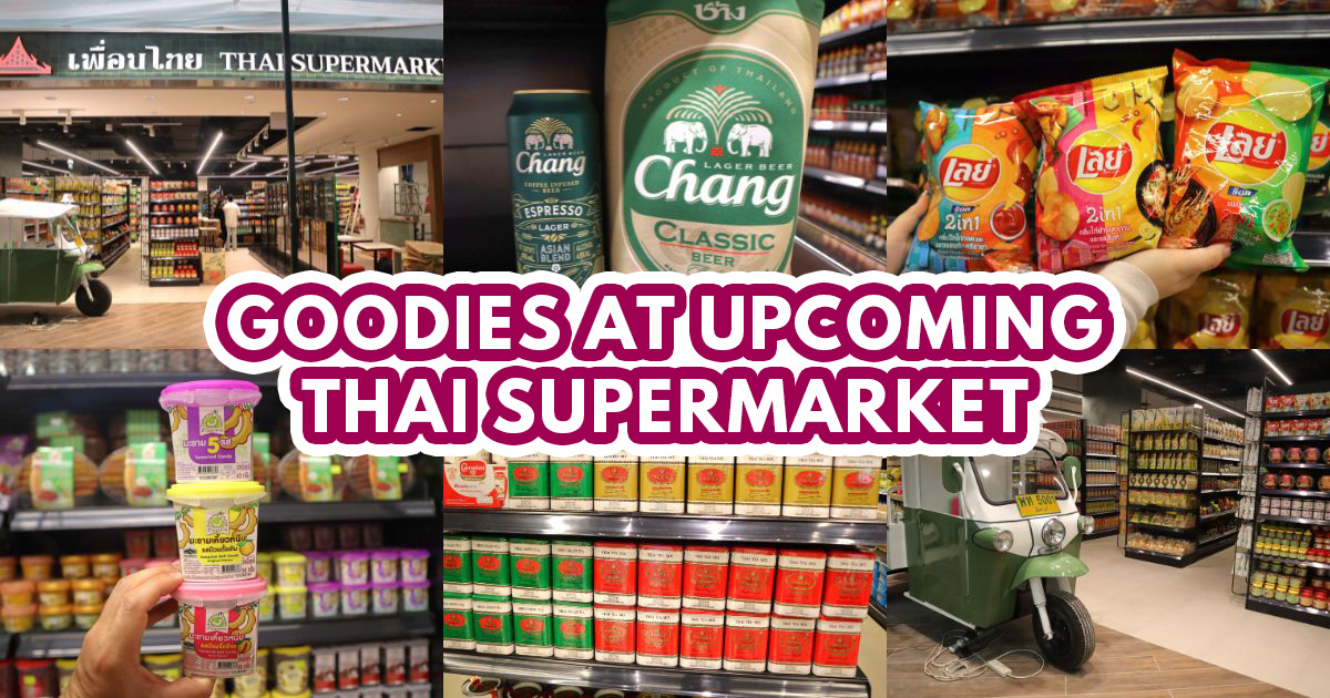 First dibs Thai Supermarket — What goodies you can buy at new Aperia