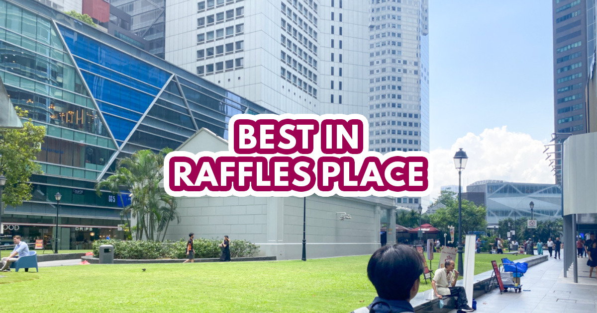 10 best places in Raffles Place to grab a satisfying meal during