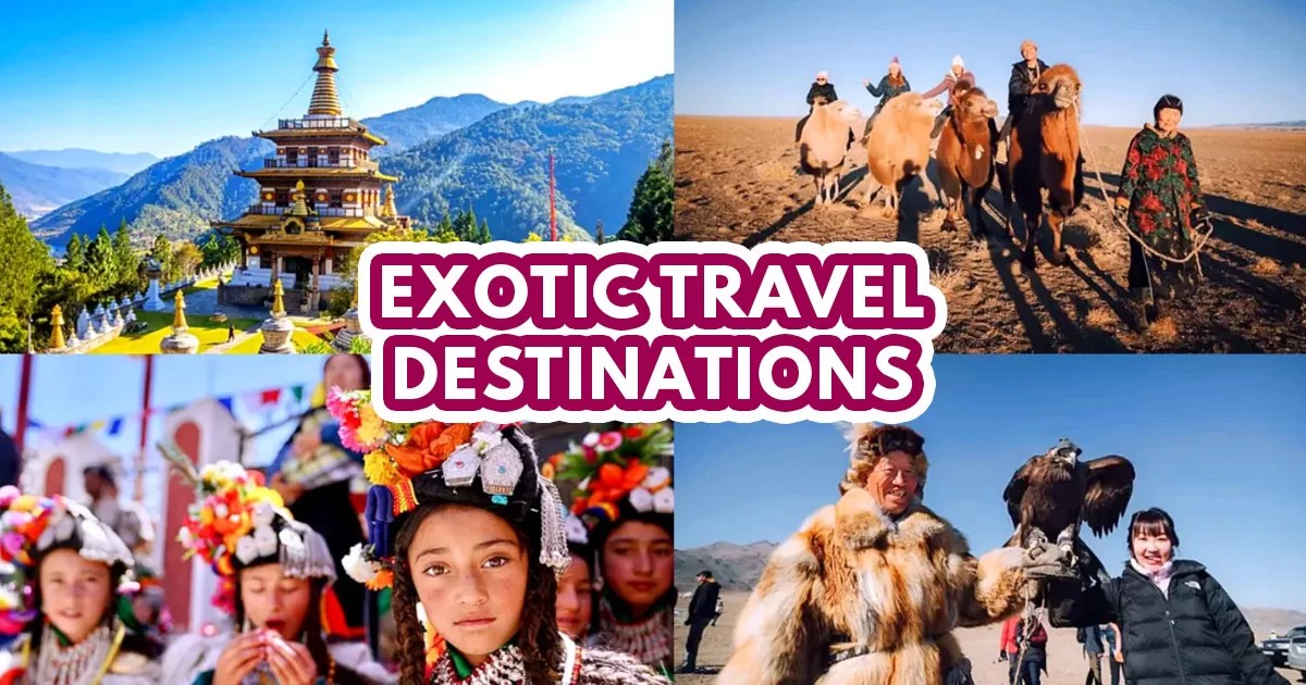 9 exotic travel destinations to check off your bucket list