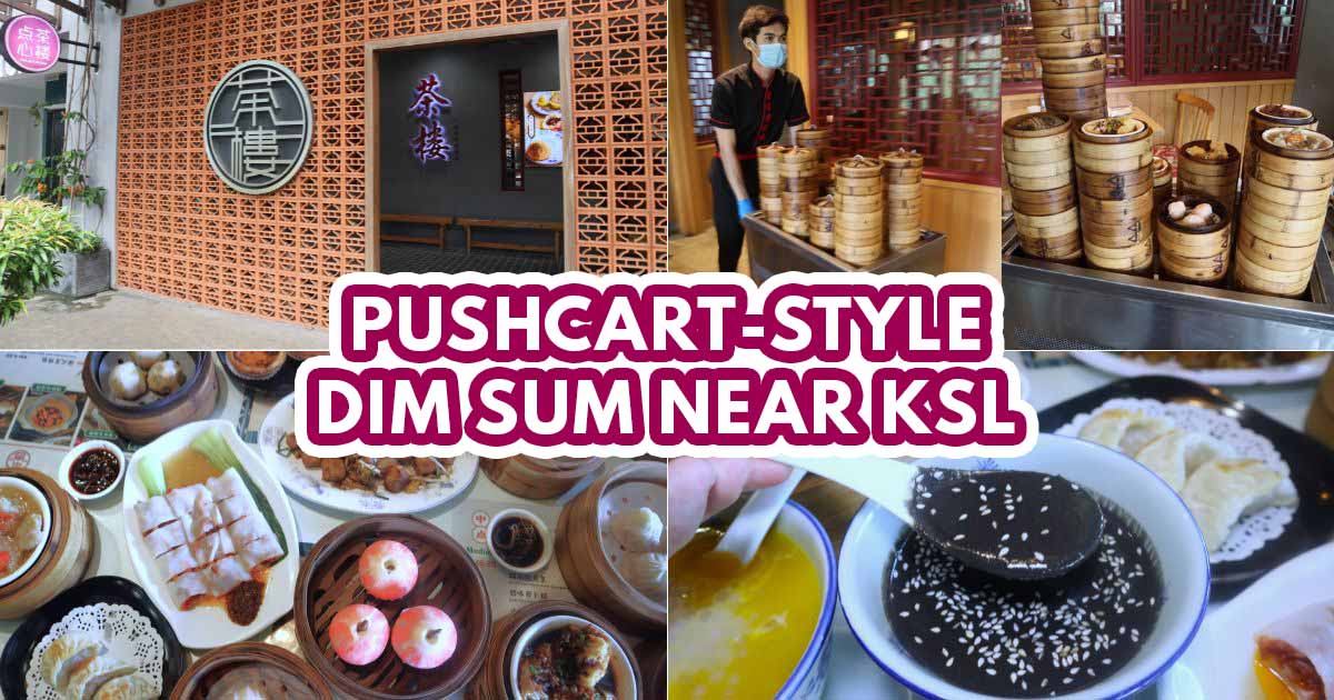 Cha Lao Dim Sum: Authentic pushcart-style Cantonese artisanal dim sum in JB with tong sui trolley