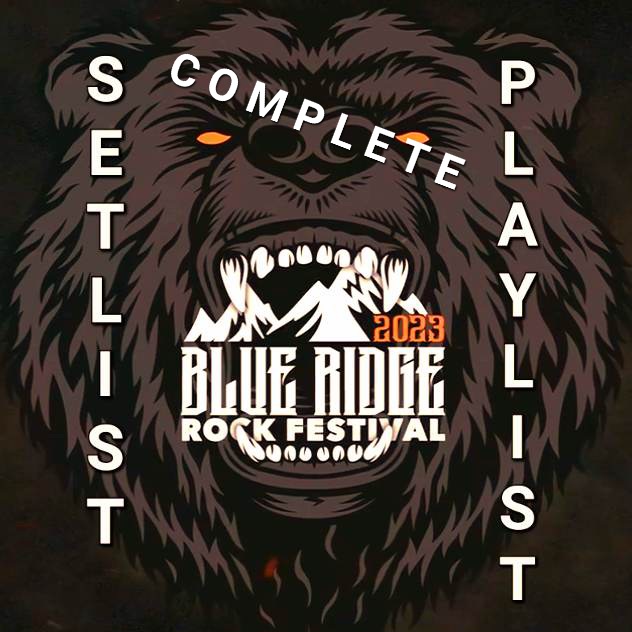 BLUE RIDGE ROCK FESTIVAL Complete 2023 Setlist Playlist Setlist Guy