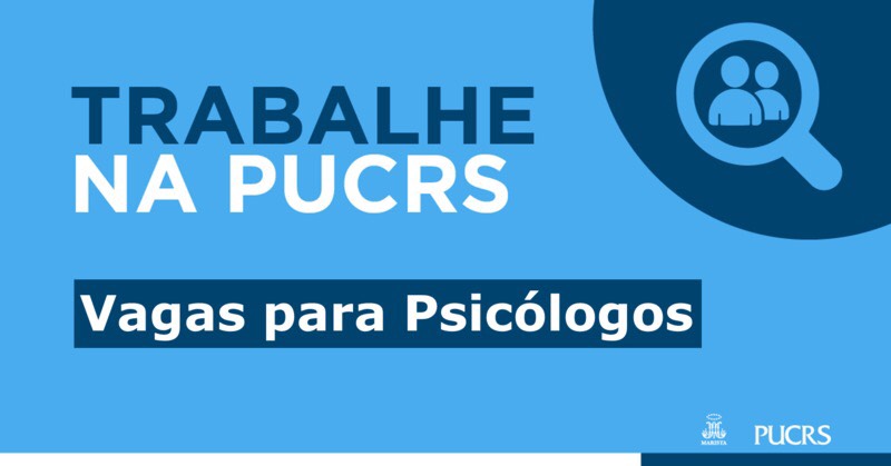 Psicólogos (3 vagas) PUCRS — Setor Saúde
