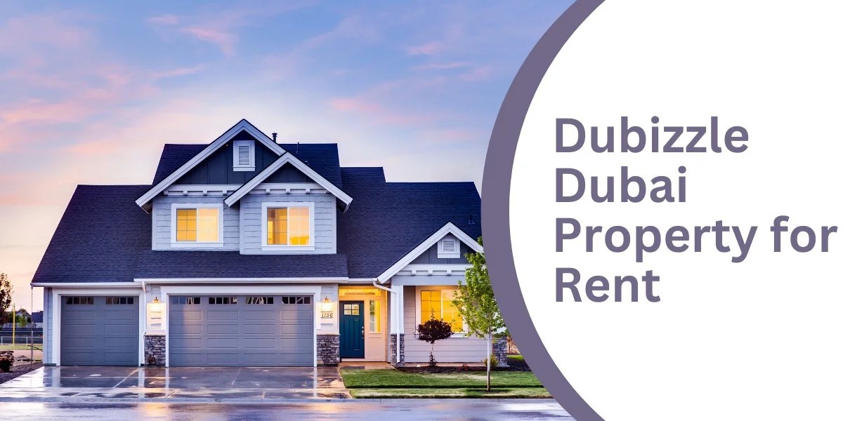 Dubai Property for Rent A Comprehensive Guide