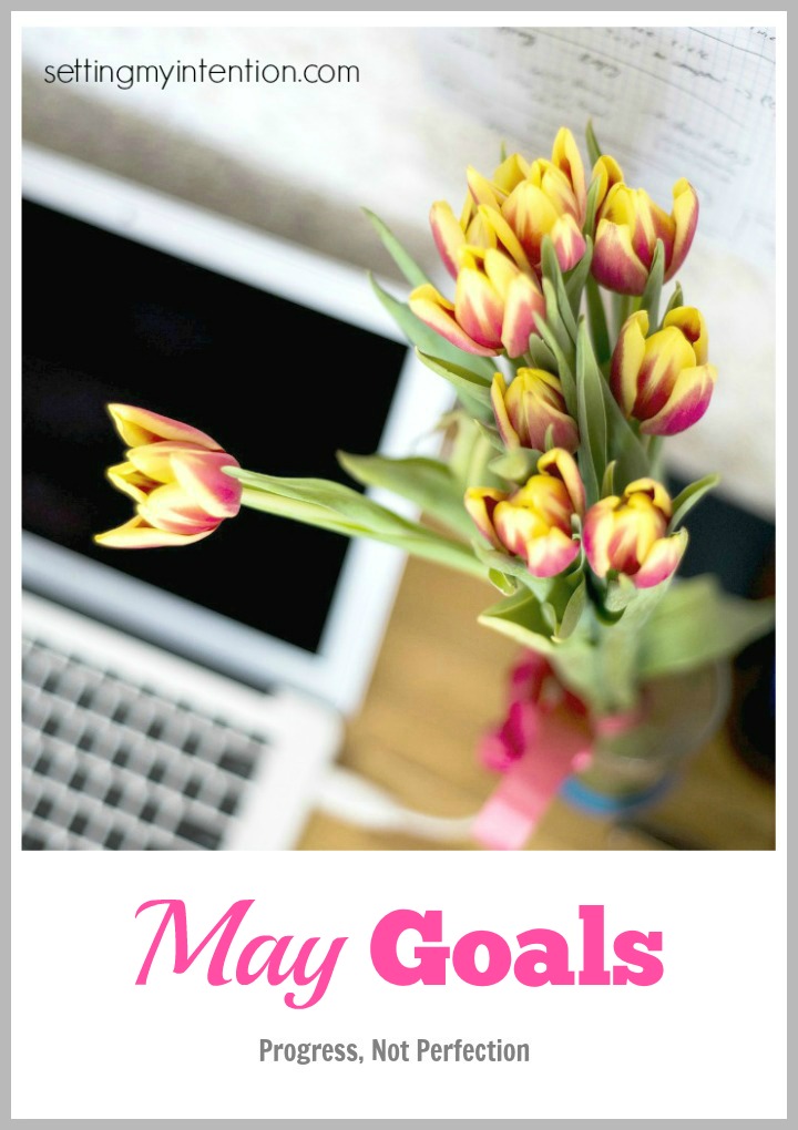 Monthly Goals for May SMART Goal and Morning Routine