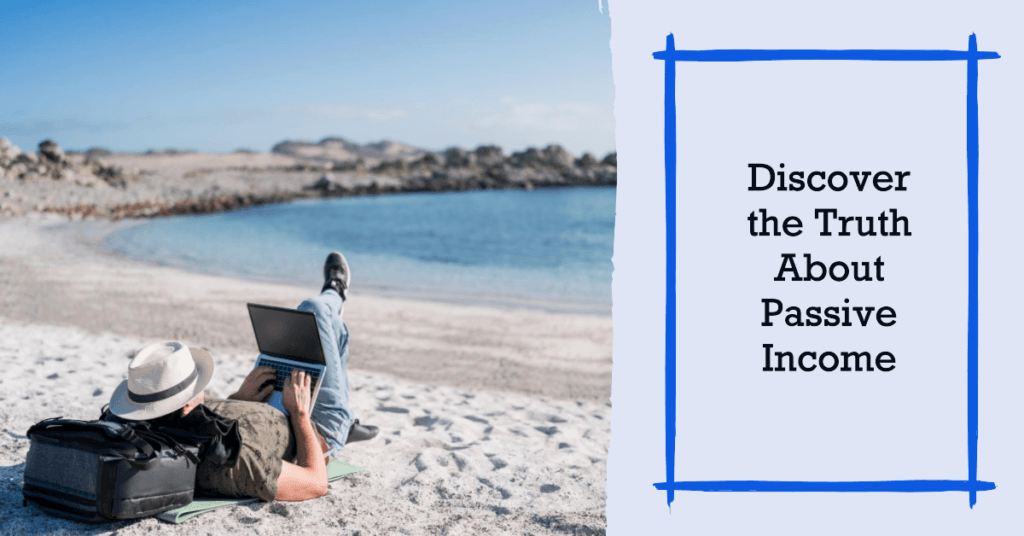 Is Passive Really “Passive”? The Truth May Shock You Setting