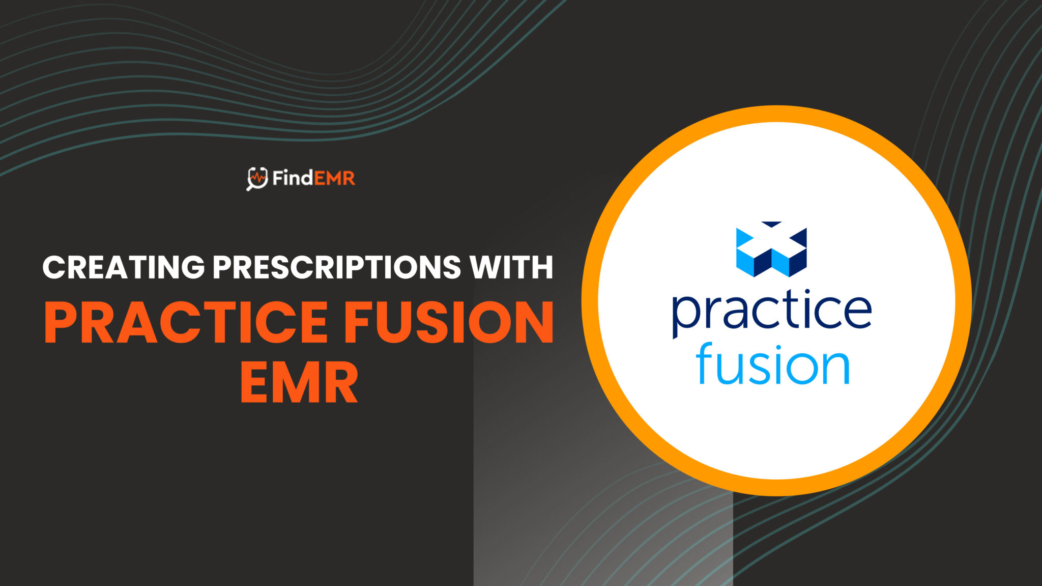 Creating Prescriptions With Practice Fusion EMR