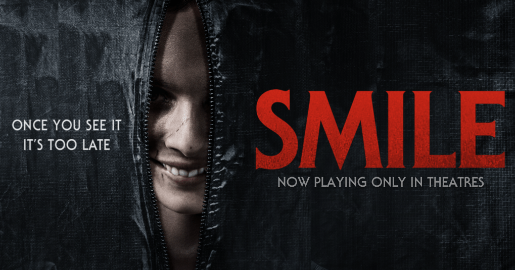 PARAMOUNT’S NEW HORROR MOVIE “SMILE” Because Everyone