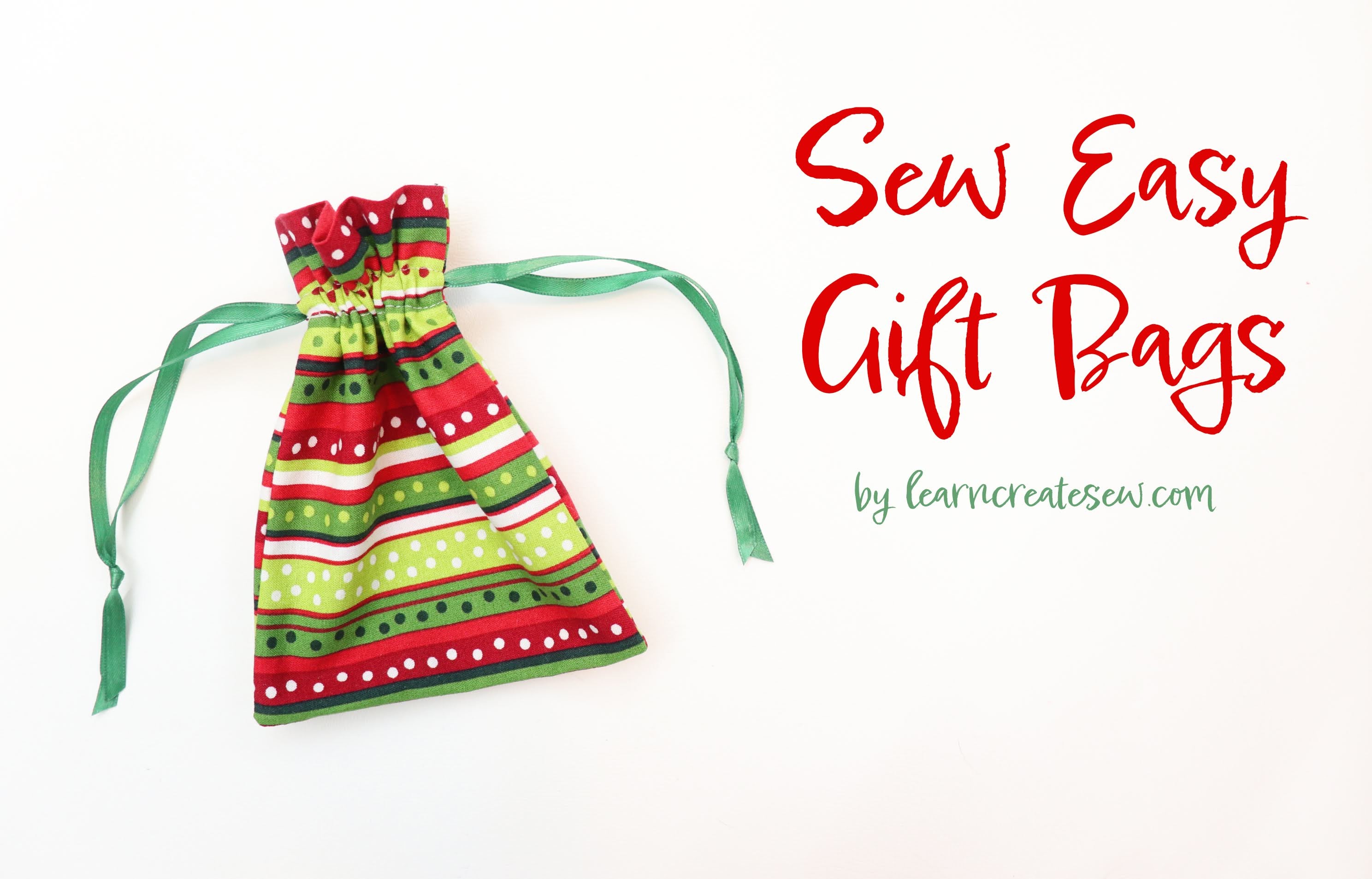 Sew Easy Gift Bags learncreatesew