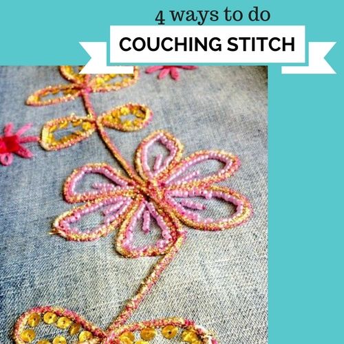 Couching Stitch 4 Ways To Do This Embroidery SewGuide