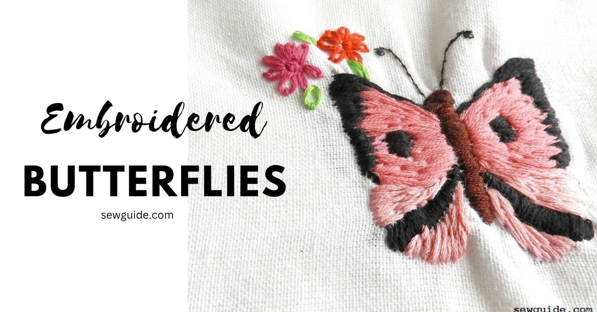Butterfly Embroidery (10 Ways To Make Beautiful Designs & Download
