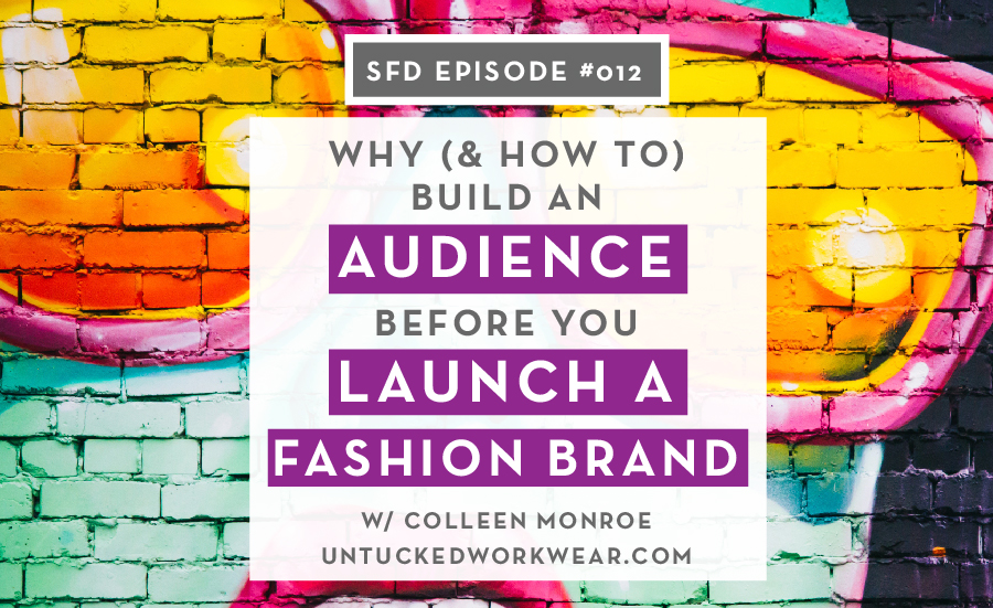 Starting a Clothing Line Why (and how) to Find Your Customers First