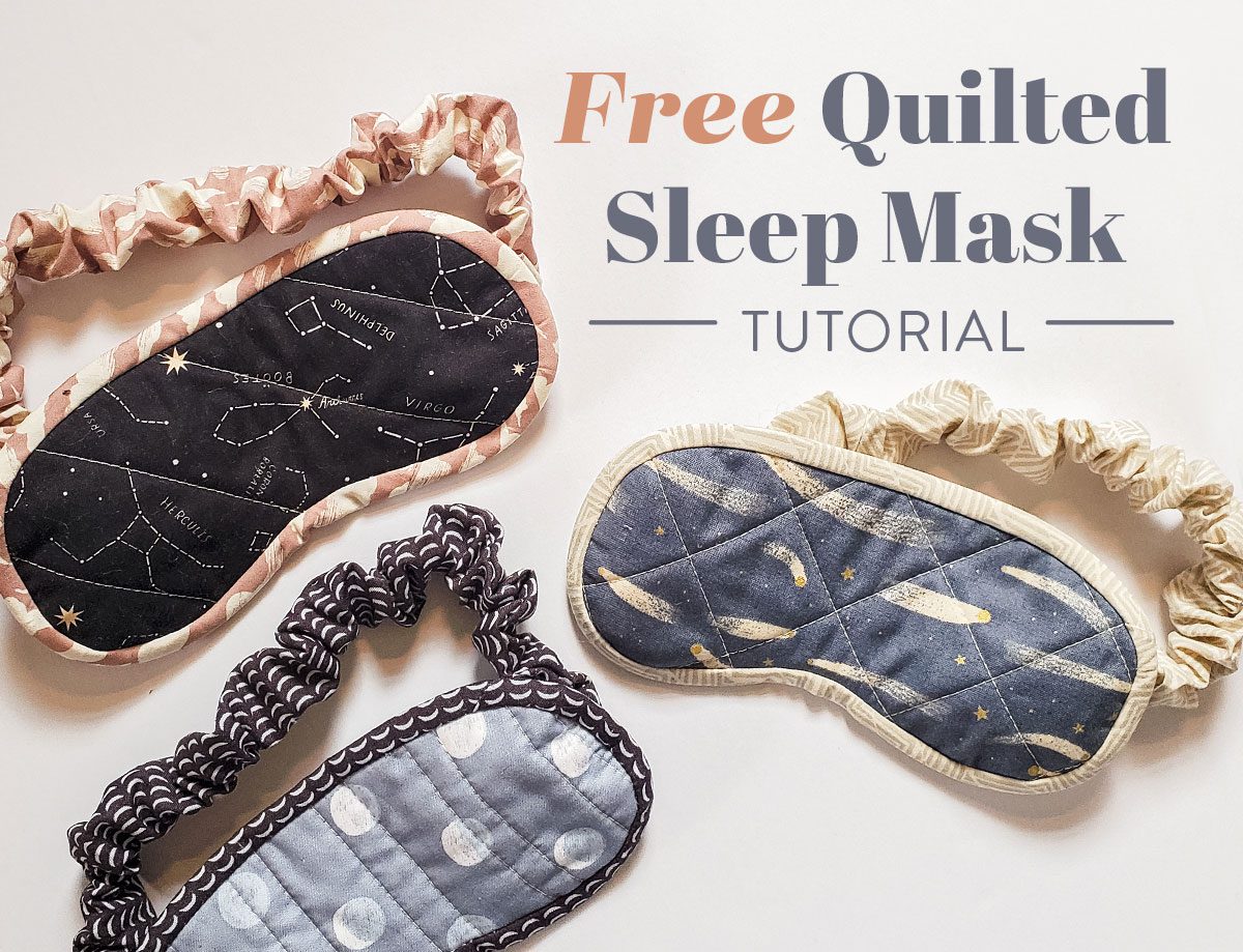 Quilted Sleep Mask FREE Tutorial Sewing 4 Free