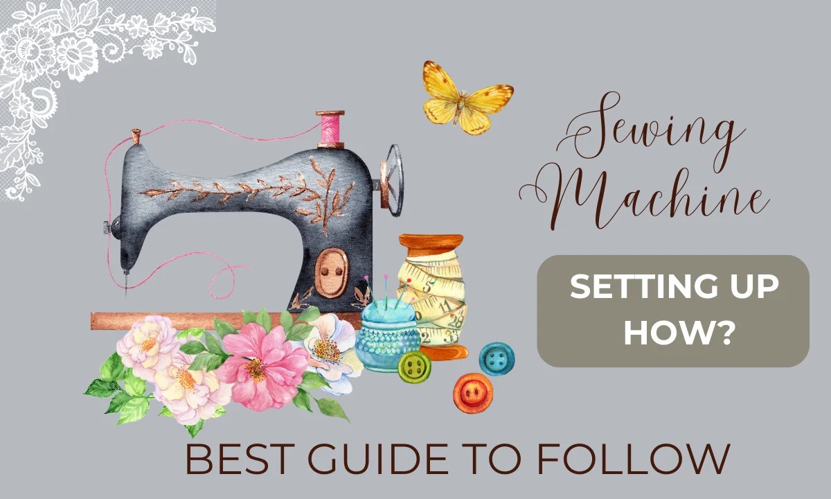 How To Setup A Sewing Machine? Sewing Tipper