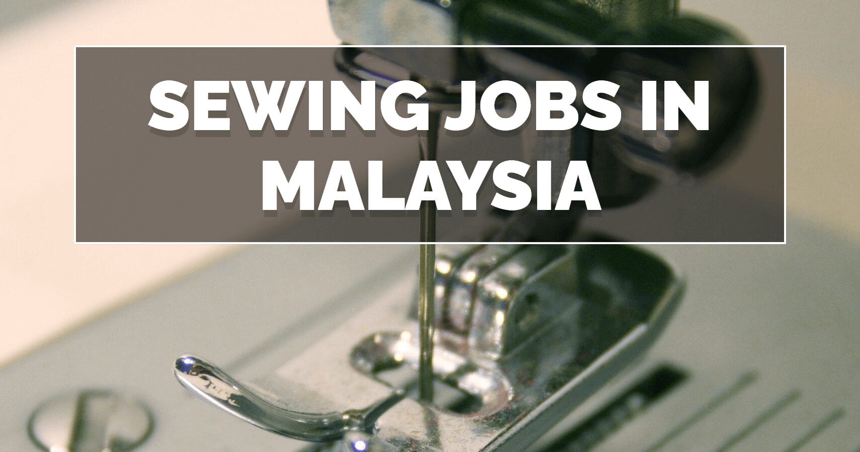 Sewing Jobs Near Me Sewing Jobs Sewing Jobs In Malaysia SEWING TREND