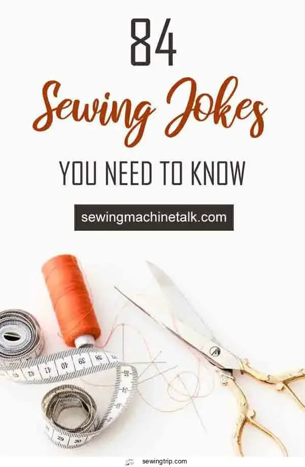 84 Best Sewing & Knitting Jokes Be Prepared To Laugh!