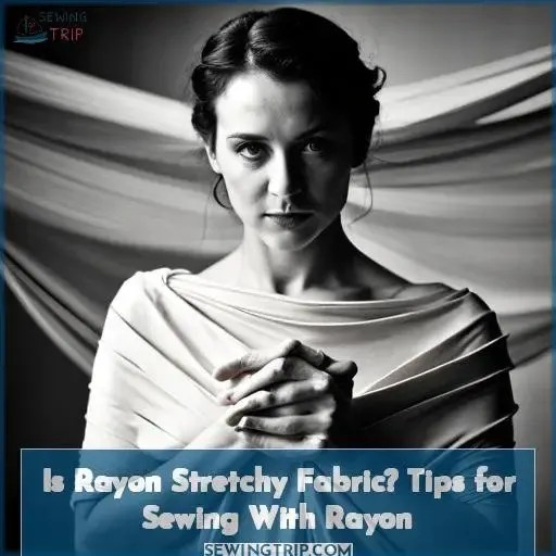 Is Rayon Stretchy Fabric? Tips for Sewing with Rayon