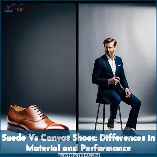 Suede vs Canvas Shoes Differences in Material and Performance