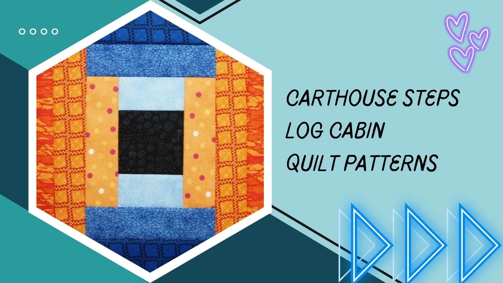 CLASSIC LOG CABIN QUILT PATTERNS AND DESIGNS YOU NEED TO KNOW