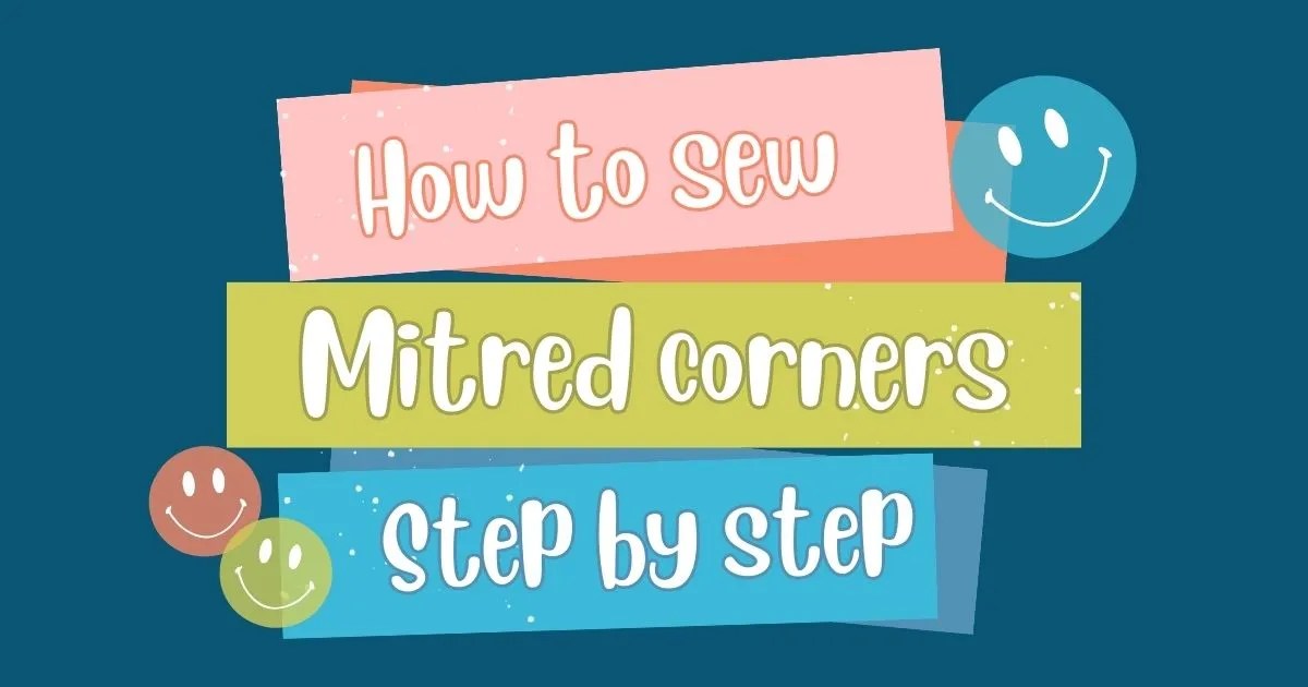 HOW TO MITRE A CORNER ON QUILT BINDING10 EASY STEPS