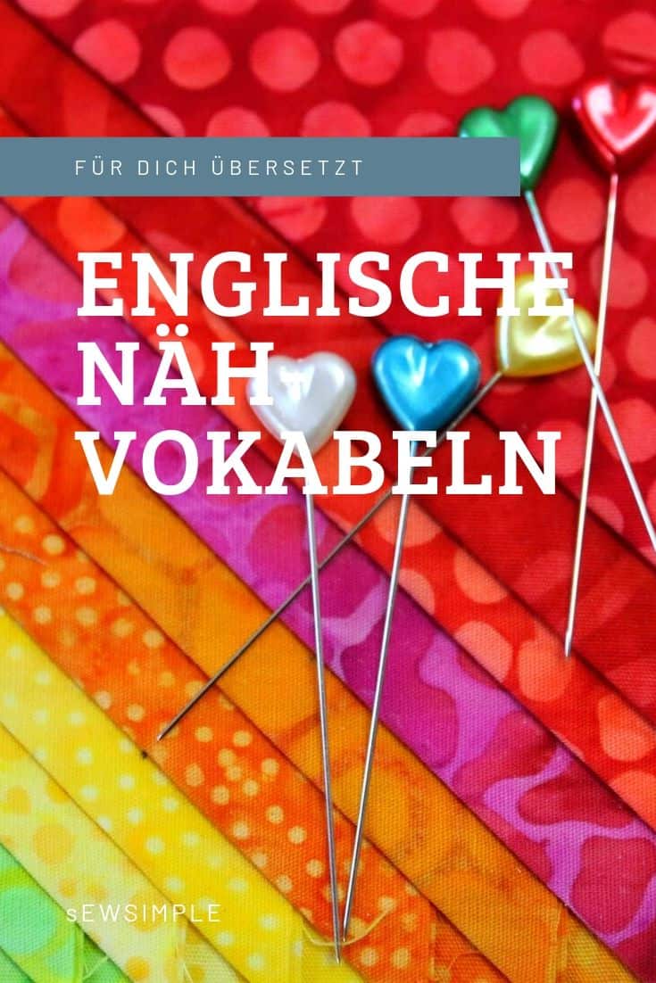 Englische Nähbegriffe übersetzen Do you speak sewing?