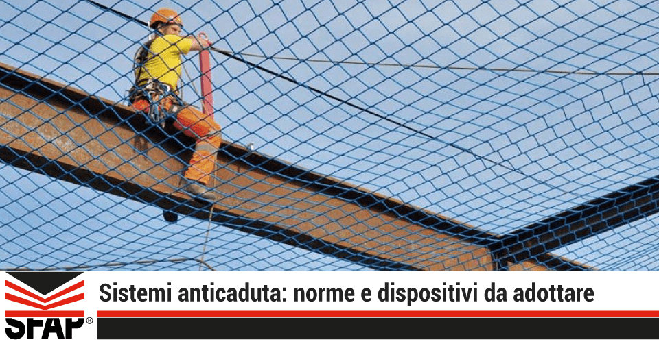 Sistemi Anticaduta: Norme E Dispositivi Anticaduta Da Adottare Per Lavori In Quota In Sicurezza | Sfap 502_x_960_png